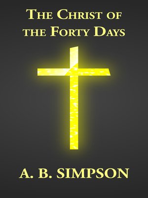 cover image of The Christ of the Forty Days